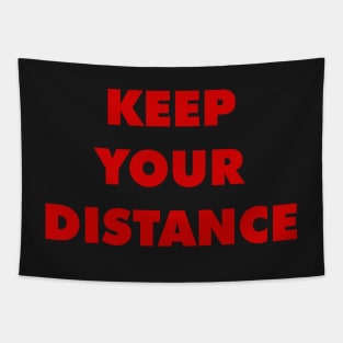 KEEP YOUR DISTANCE Tapestry