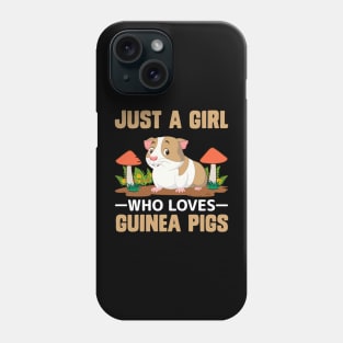 Just A Girl Who Loves Guinea Pigs funny guinea pig Phone Case