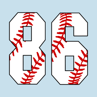 Baseball Number 86 #86 Baseball Shirt Jersey Favorite Player Biggest Fan T-Shirt