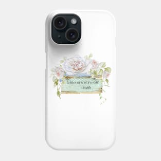 Quality Is Not An Act It Is A Habit Phone Case