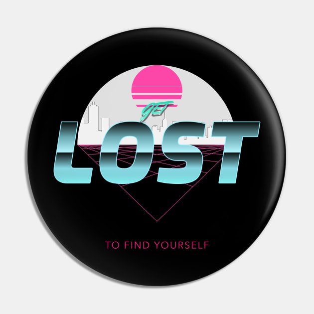 Get lost to find yourself 80s aesthetic Pin by Lemon Squeezy design 