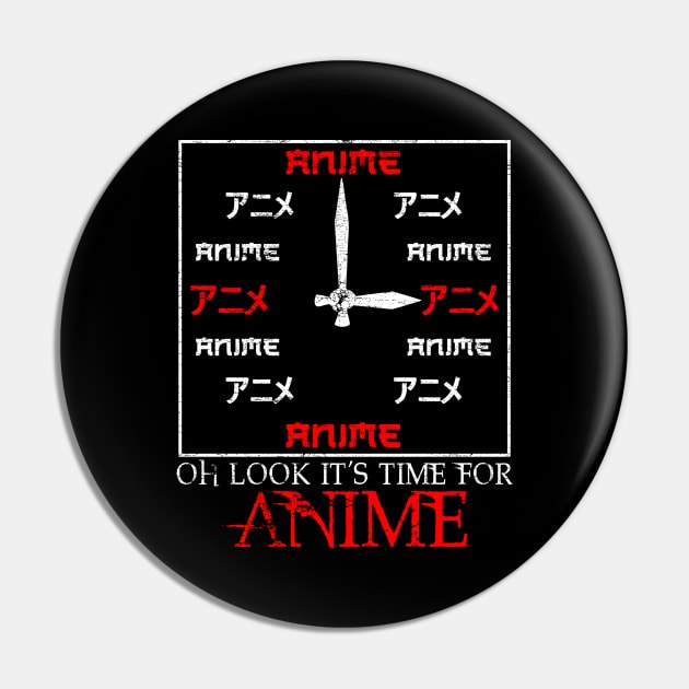 Funny Oh Look It's Time For Anime Kawaii Clock Pin by theperfectpresents