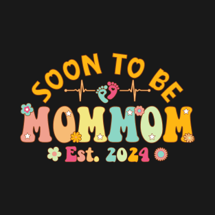 Soon To Be Mommom 2024 Mother's Day For New Mommom T-Shirt