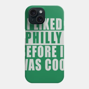 I Liked Philly. Phone Case