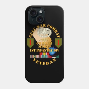 Gulf War Combat Vet w 1st ID - Combat Medic Phone Case