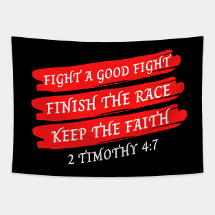 Fight A Good Fight, Finish the Race, Keep The Faith | Bible Verse Typography Tapestry