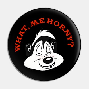 What, Me Horny? (and Stinky) Pin