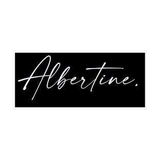 Albertine Name, Albertine Birthday T-Shirt