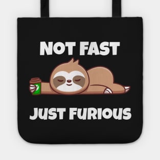 Not Fast Just Furious Tote