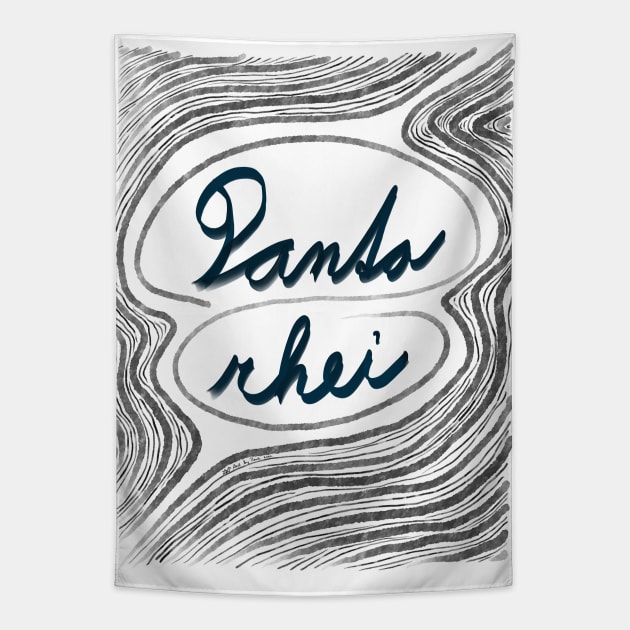 Panta rhei all flows motivational quote Tapestry by Pragonette