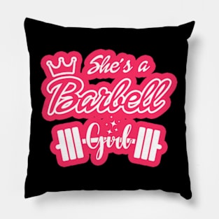 fitness barbie, She's a BARBELL Girl Pillow