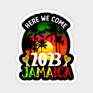 Jamaica Vacation 2023 Here We Come Matching Family Vacation Magnet