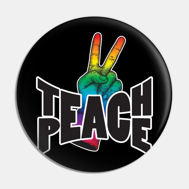 Teach Peace Pin by WhatProductionsBobcaygeon