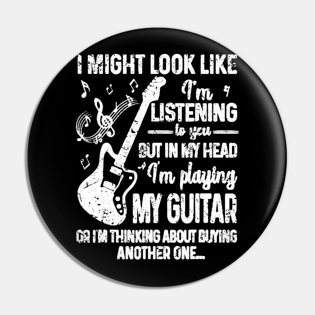 I Might Look Like I'm Listening to You But in My Head Guitar Pin by ArchmalDesign