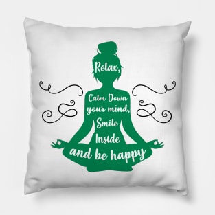 Relax, Calm Down, Be Happy Yoga Lover Gift Pillow