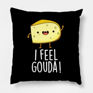 I Feel Gouda Funny Cheese Pun Pillow