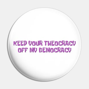 Keep your Theocracy Pin