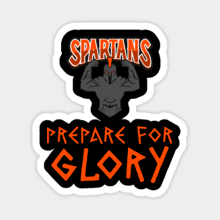 Prepare for Glory KING LEONIDAS Spartans Legendary Epic Historic Motto Magnet