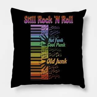 Still Rock 'N Roll Pillow