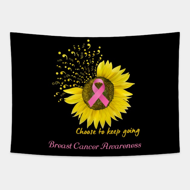 Choose To Keep Going Breast Cancer Support Breast Cancer Awareness Gifts Tapestry by ThePassion99