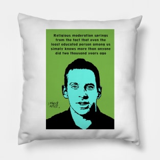 Sam Harris athiest quote Pillow