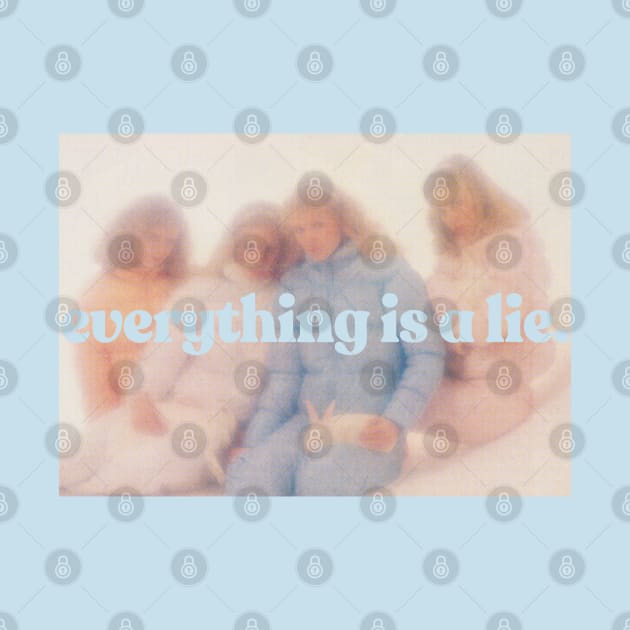Everything Is A Lie /\/\/\/\ Aesthetic Nihilism Design by DankFutura