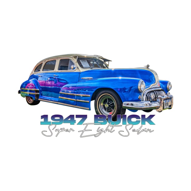 1947 Buick Super Eight Sedan by Gestalt Imagery