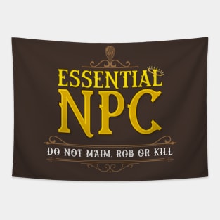 Essential NPC - Do not Maim, Rob or Kill Tapestry