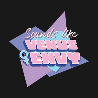 "Sounds Like Venus Envy" Retro 1980s Pastel Vaporwave Heart T-Shirt