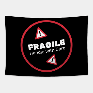 Fragile Handle With Care Tapestry