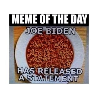 Joe Biden releases statement! T-Shirt T-Shirt