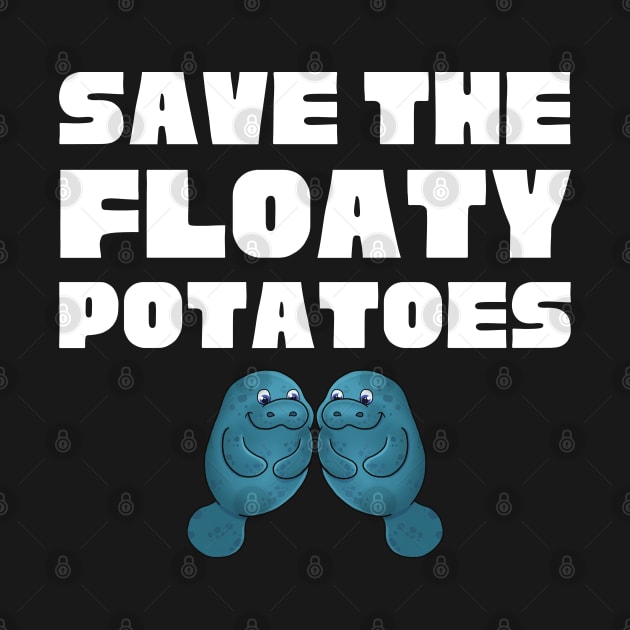 Save The Floaty Potatoes by HobbyAndArt