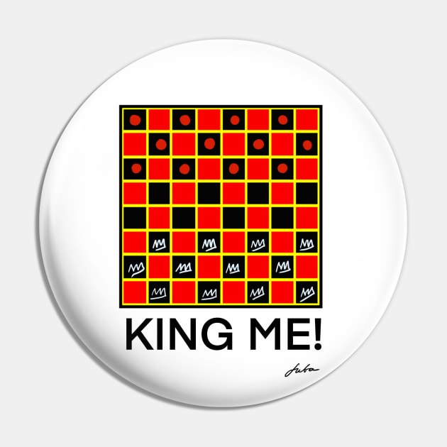 King Me! Pin by Juba Art