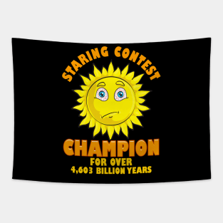 Sun Staring Contest Champion Funny Astronomy Gift Astronomer Tapestry