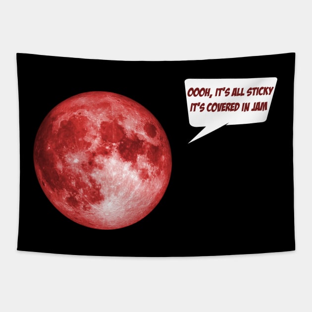 Classic Izzard: Ooh, it's all sticky; it's covered in jam (moon photo with red tint) Tapestry by Ofeefee