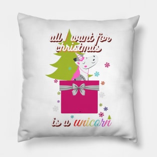 All I want for Christmas is a unicorn Pillow