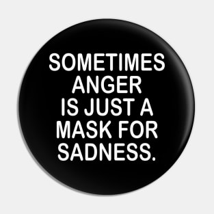 Anger inspirational shirt Pin