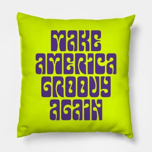 Make America Groovy Again - purple print Pillow