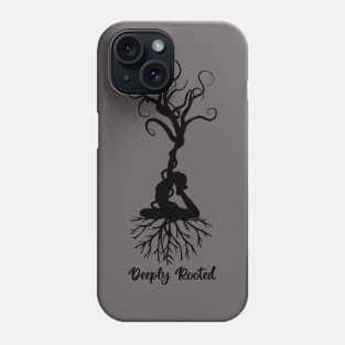 Deeply Rooted Phone Case