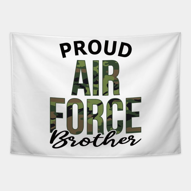 Proud Air Force Brother Tapestry by PnJ