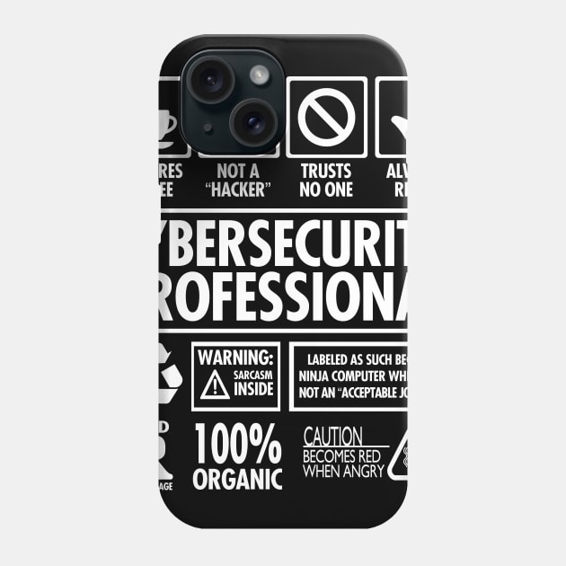 Cybersecurity Professional "Not a Hacker" Funny Job Phone Case by NerdShizzle