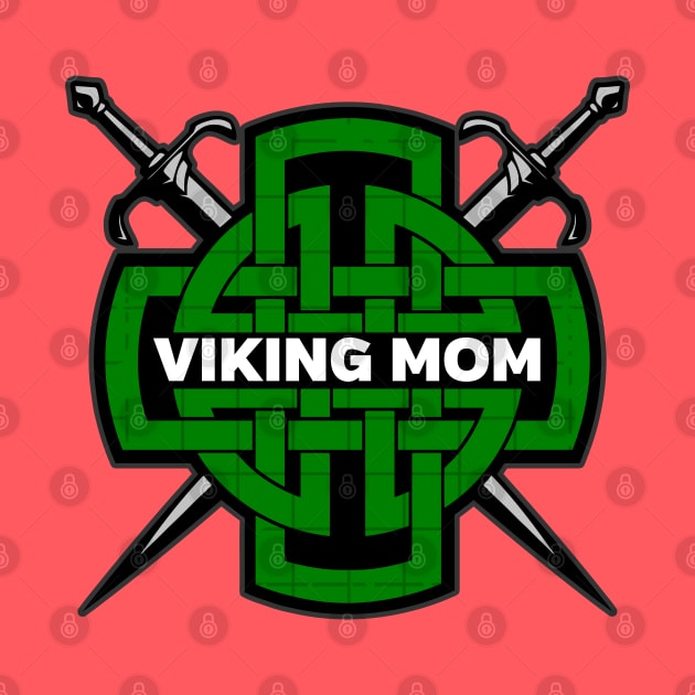 Norse Viking Mom Warrior Mothers Day Celtic by RadStar