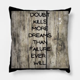 Motivational qoute Pillow