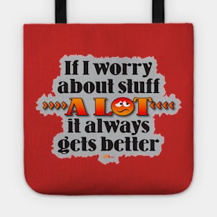 Worry About It Tote