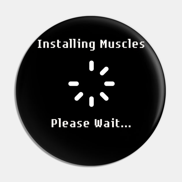 Installing Muscles Please Wait Pin by PhotoSphere