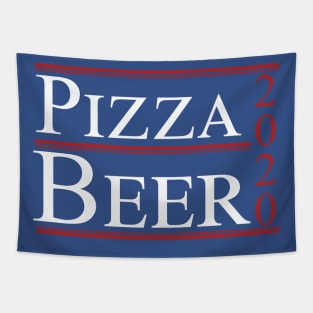 Pizza and Beer 2020 Funny Political Campaign Slogan Tapestry