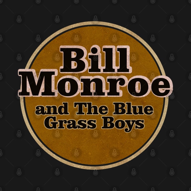 Bill Monroe Vintage Nyindirprojek by NYINDIRPROJEK