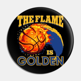 THE FLAME IS GOLDEN BASKETBALL Pin