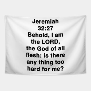 Jeremiah 32:27 King James Version Bible Verse Typography Tapestry