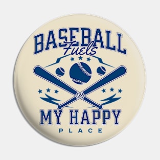 Baseball Fuels My Happy Place Pin